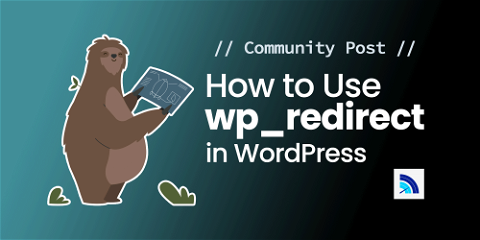 How to Use wp_redirect in WordPress