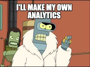 Bender is making his own analytics