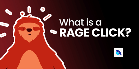 What is a 'Rage Click'?