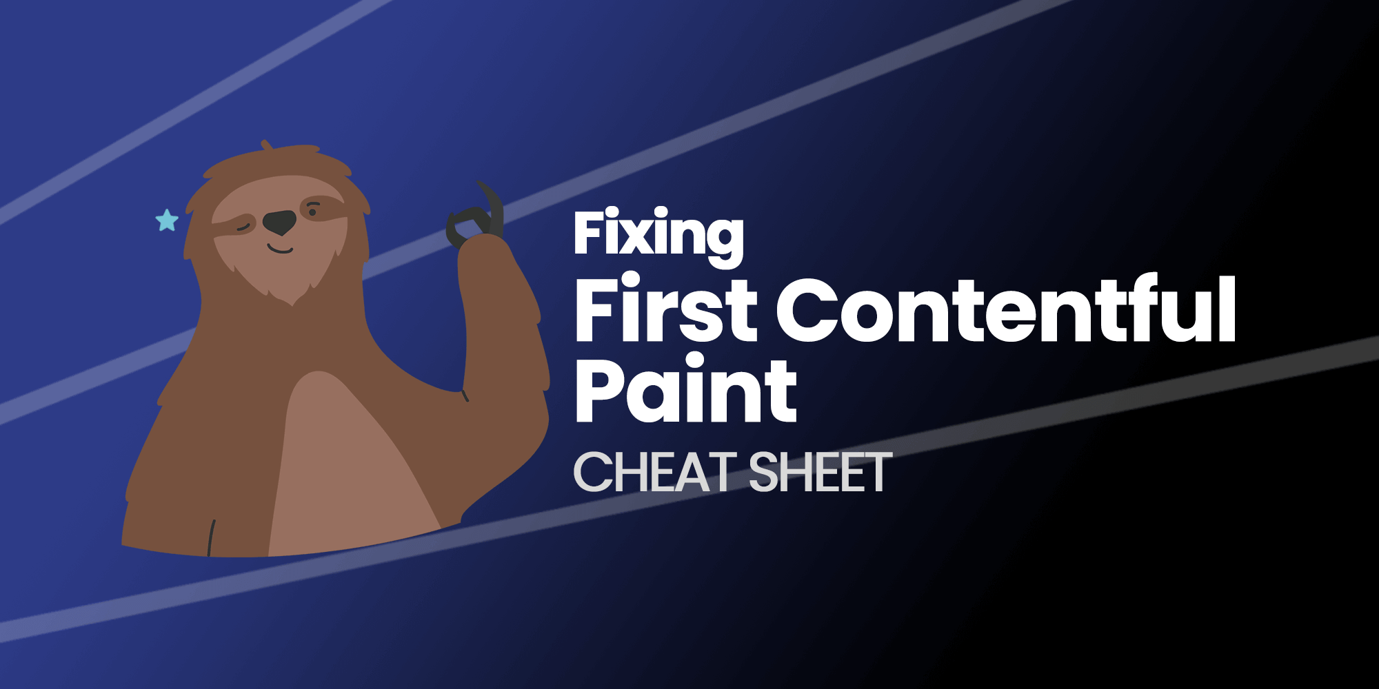 Fix Your First Contentful Paint (FCP): Cheat Sheet