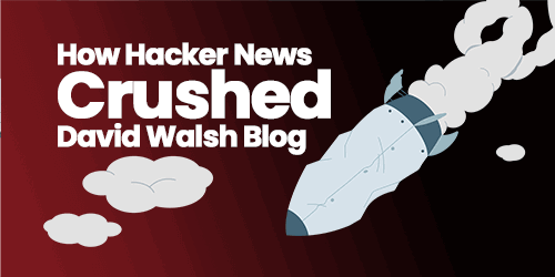 How Hacker News Crushed DavidWalshBlog