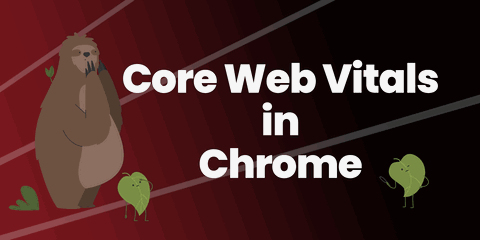 See Current Core Web Vitals with Chrome